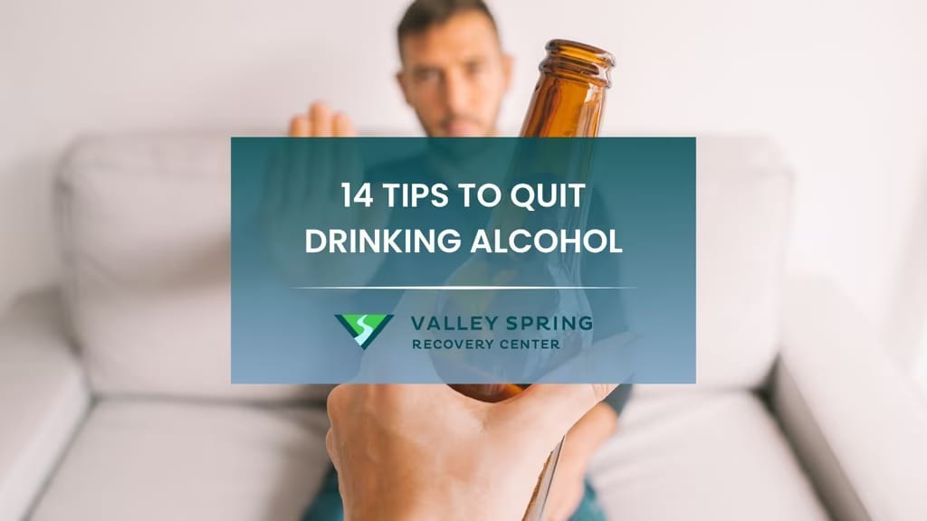 14 Tips To Quit Drinking Alcohol