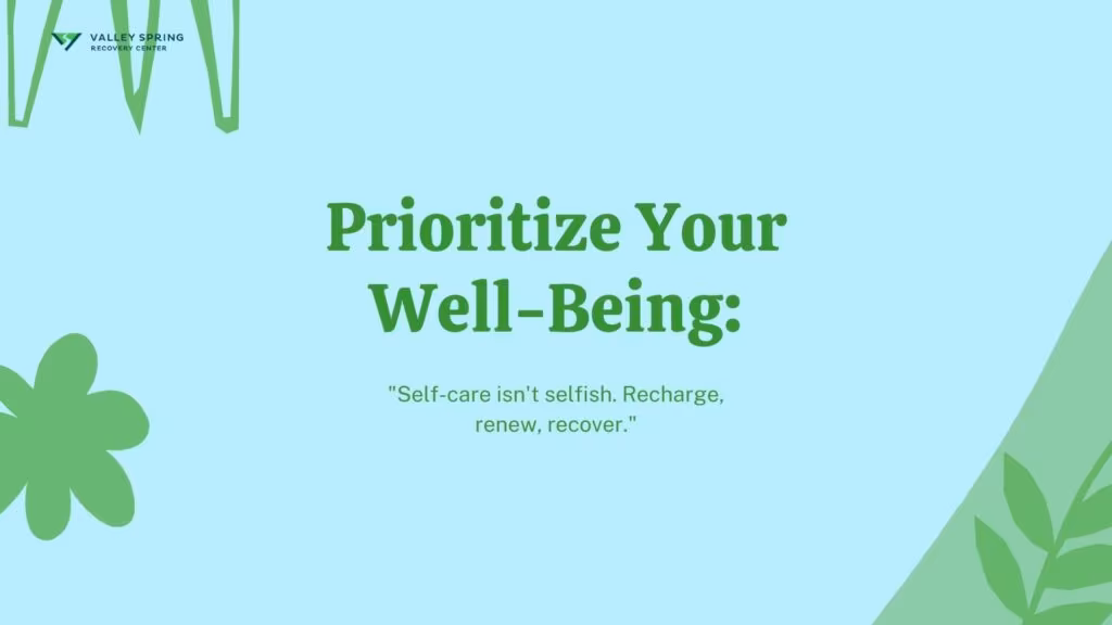 Prioritize Your Well-Being During Recovery