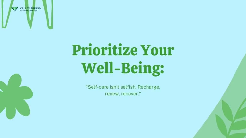 Prioritize Your Well-Being During Recovery