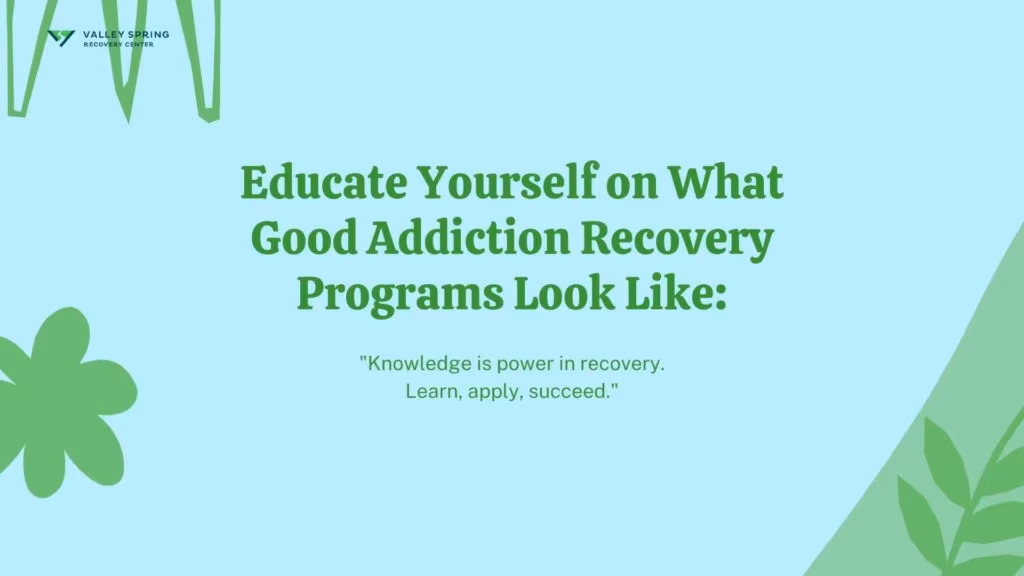 Educate Yourself on What Good Addiction Recovery Looks Like