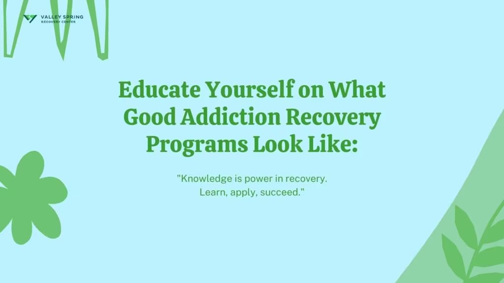 Educate Yourself on What Good Addiction Recovery Looks Like