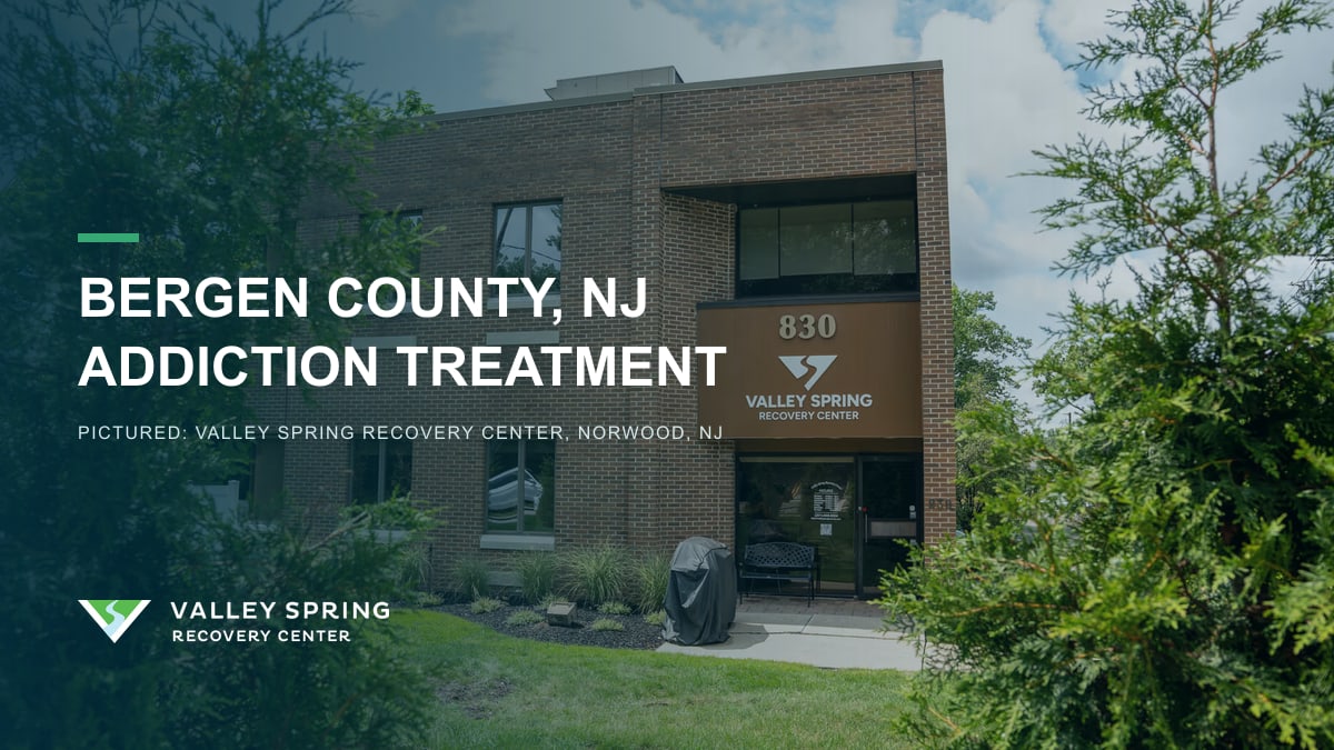 Brick exterior of Valley Spring Recovery Center at 830 Broadway in Norwood, Bergen County, branded for Bergen County addiction treatment access