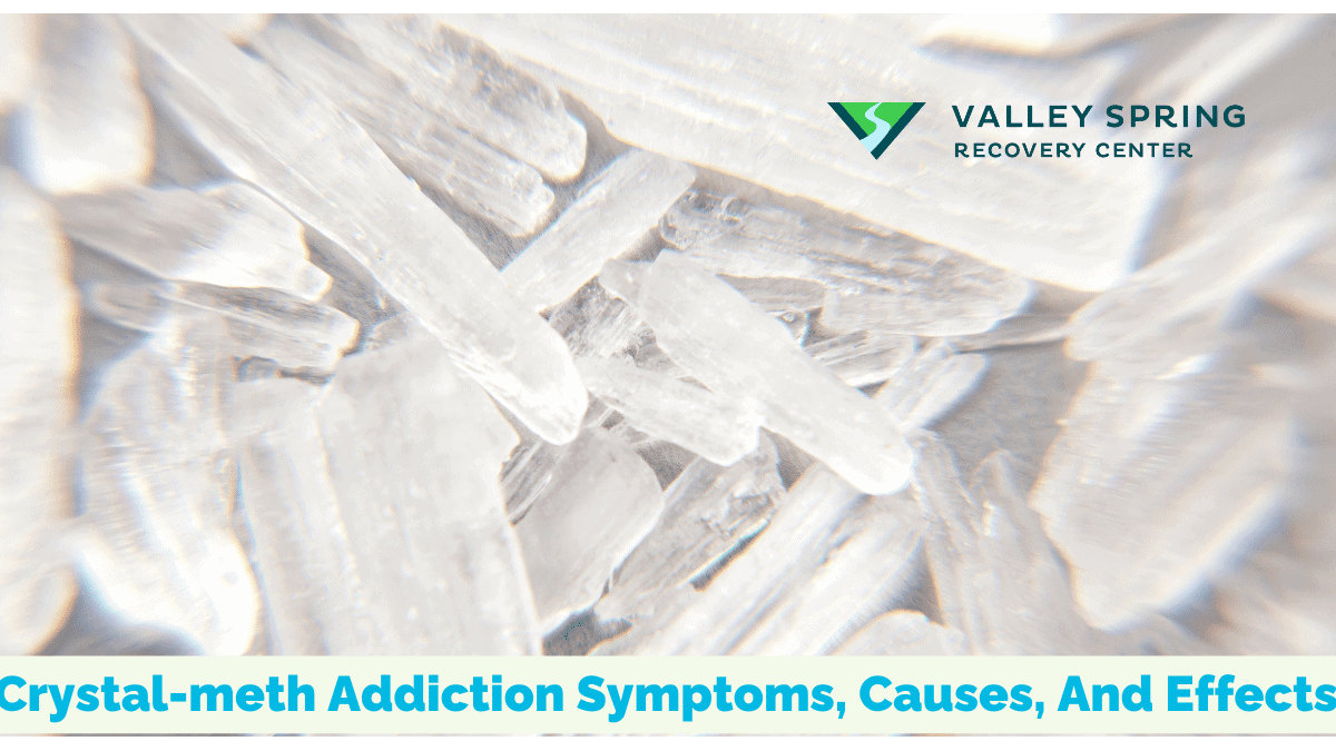 Crystal methamphetamine shards with Valley Spring Recovery Center branding and an addiction overview title