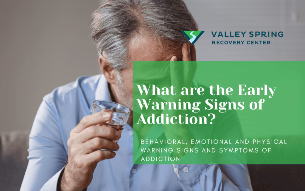 What are the Early Warning Signs of Addiction? What are the Early Warning Signs of Addiction?