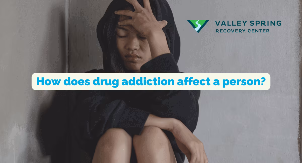 Effects Of Drug Addiction: Physical, Mental and Social Impact Effects Of Drug Addiction: Physical, Mental and Social Impact