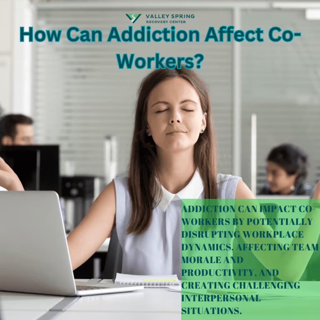 Effects Of Addiction On Co-workers and Colleagues