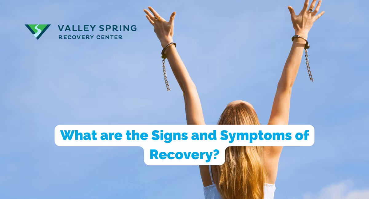 signs and symptoms of recovery