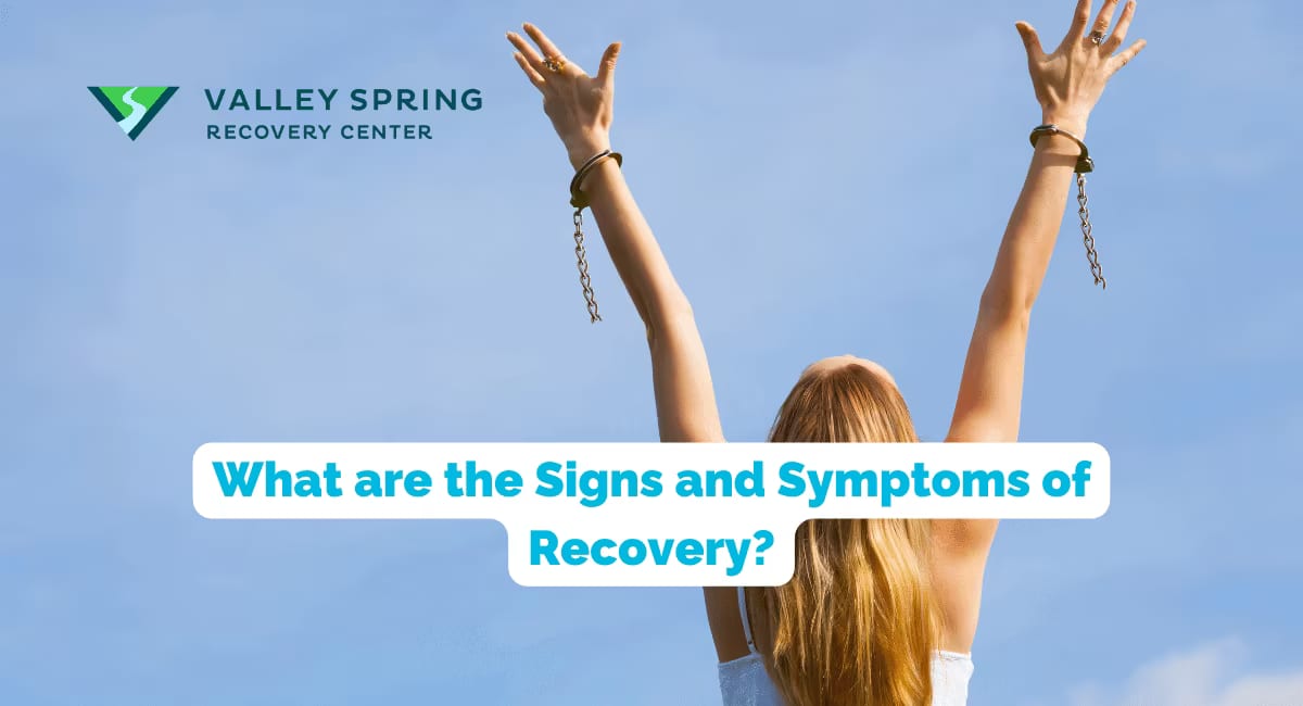 signs and symptoms of recovery