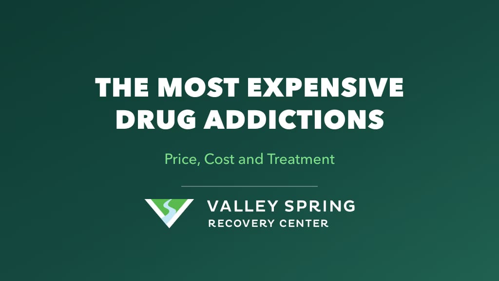 The Most Expensive Drug Addictions: Price, Cost and Treatment The Most Expensive Drug Addictions: Price, Cost and Treatment