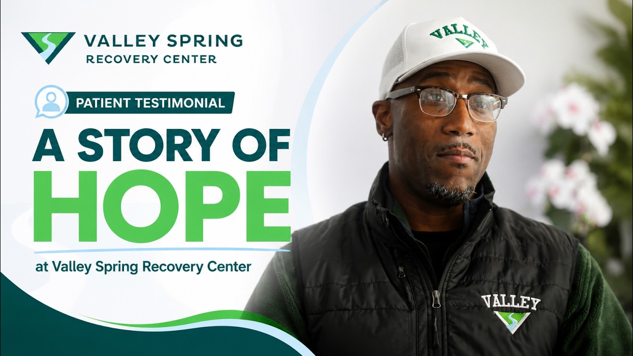 Title card for a Valley Spring Recovery Center patient testimonial, showing a man in a Valley Spring cap beside the words A Story of Hope