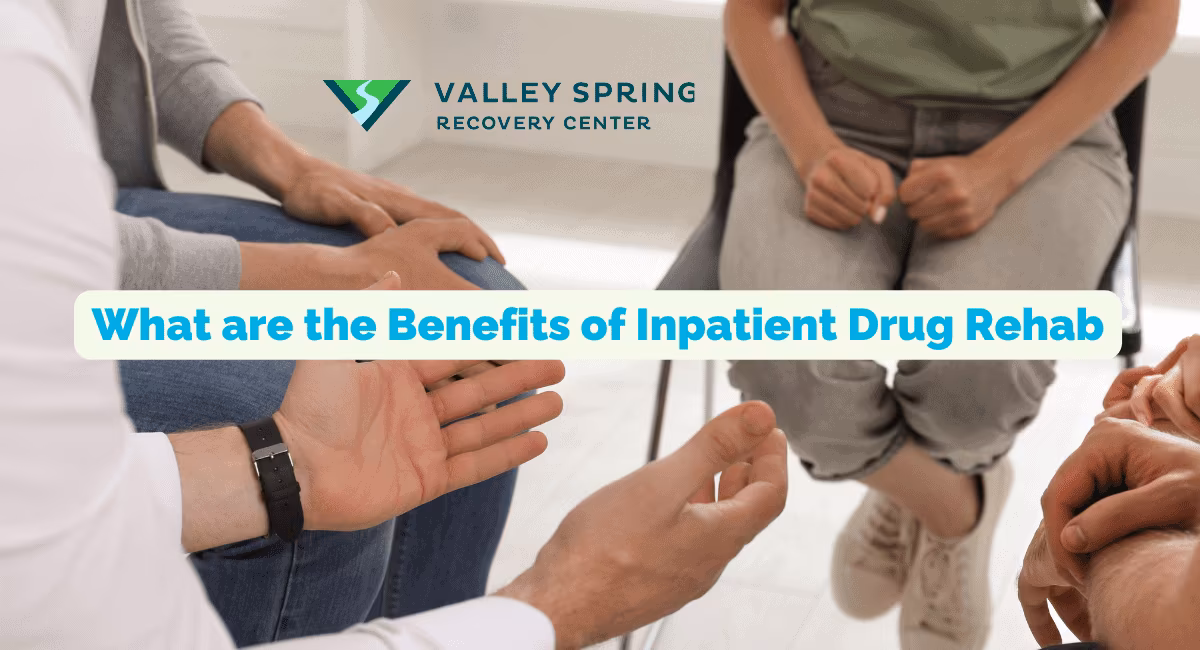 What are the Benefits of Inpatient Drug Rehab