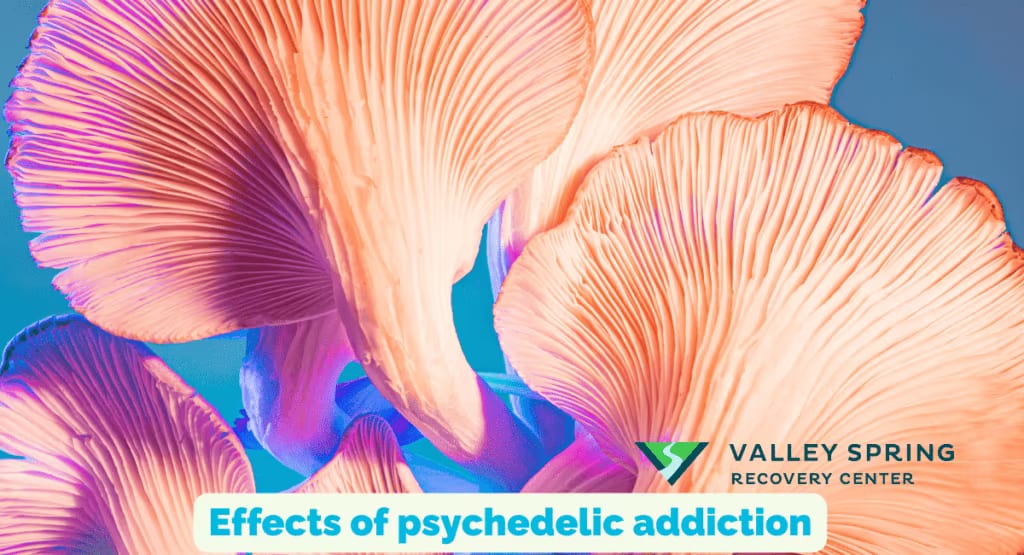 What Are the Effects of Psychedelic Addiction
