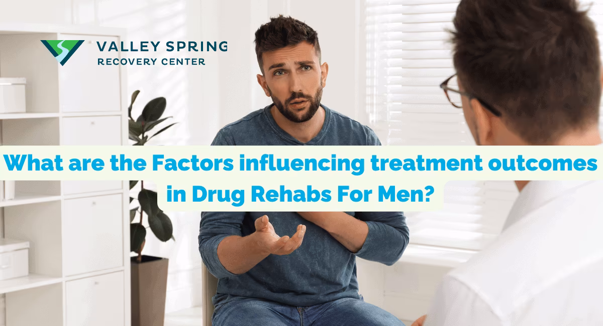 What are the Factors influencing treatment outcomes in Drug Rehabs For Men?