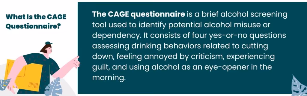 How the CAGE Questionnaire Helps Identify Alcohol Misuse How the CAGE Questionnaire Helps Identify Alcohol Misuse
