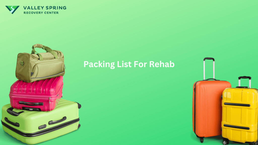 Packing List For Rehab