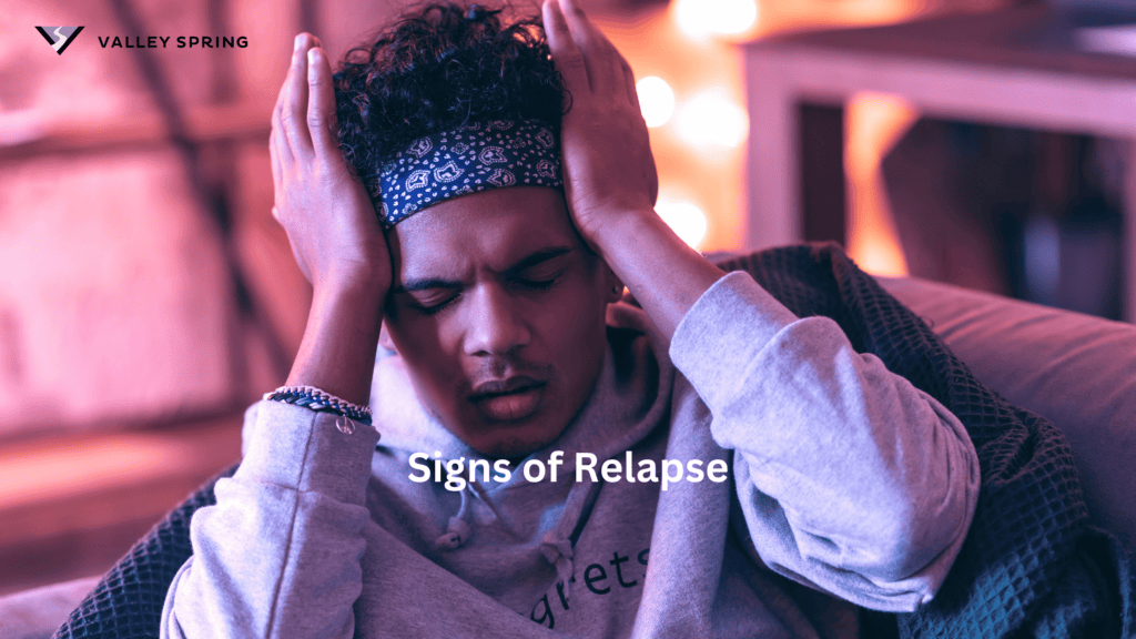 Signs Of Relapse