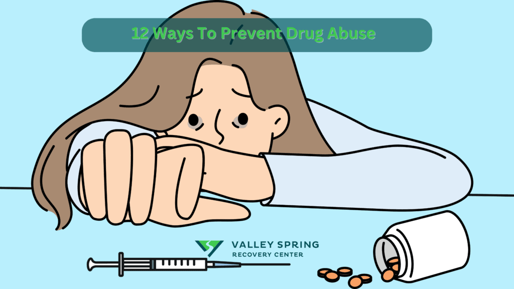 12 Ways To Prevent Drug Abuse