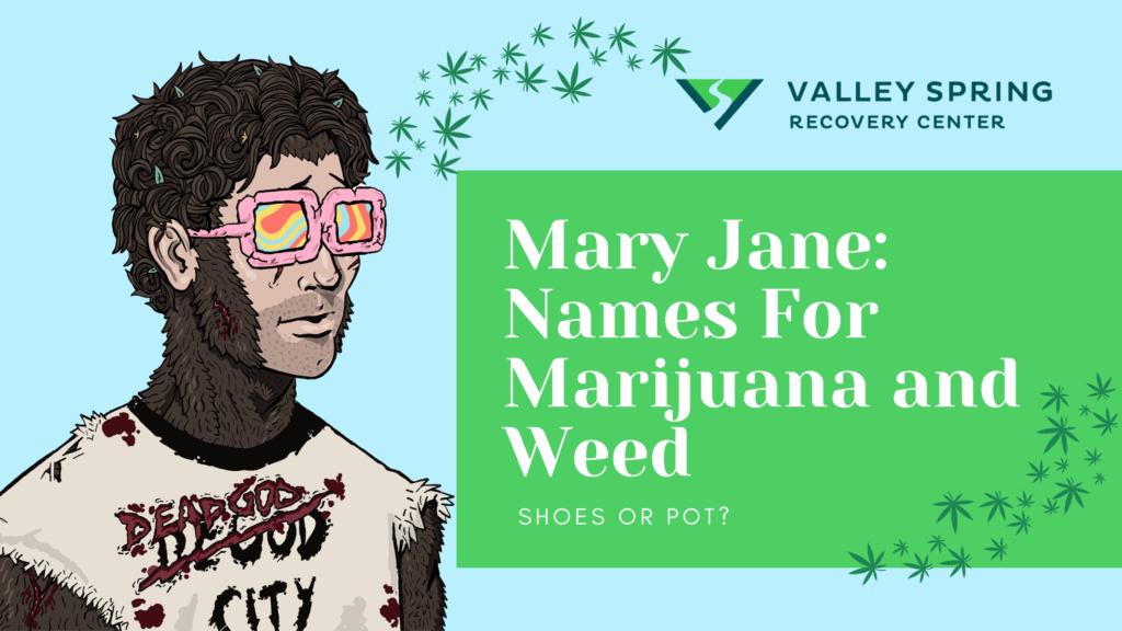 Mary Jane: Names For Marijuana and Weed