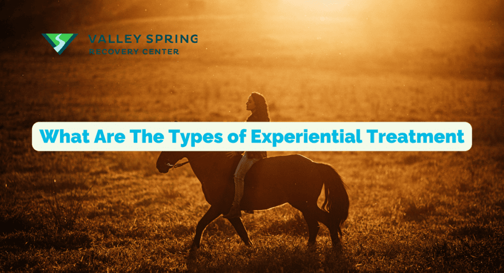 What Are The Types Of Experiential Treatment