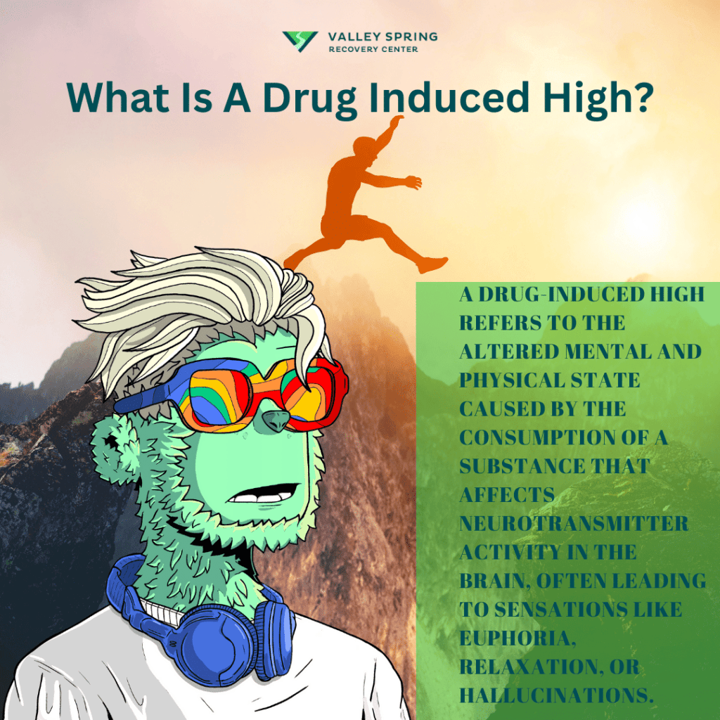 What Is A Drug Induced High?