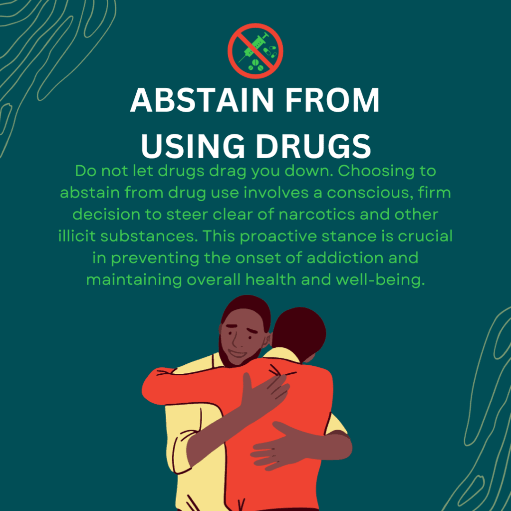 Abstain From Drug Abuse
