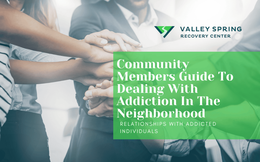 Community Members affected by addiction