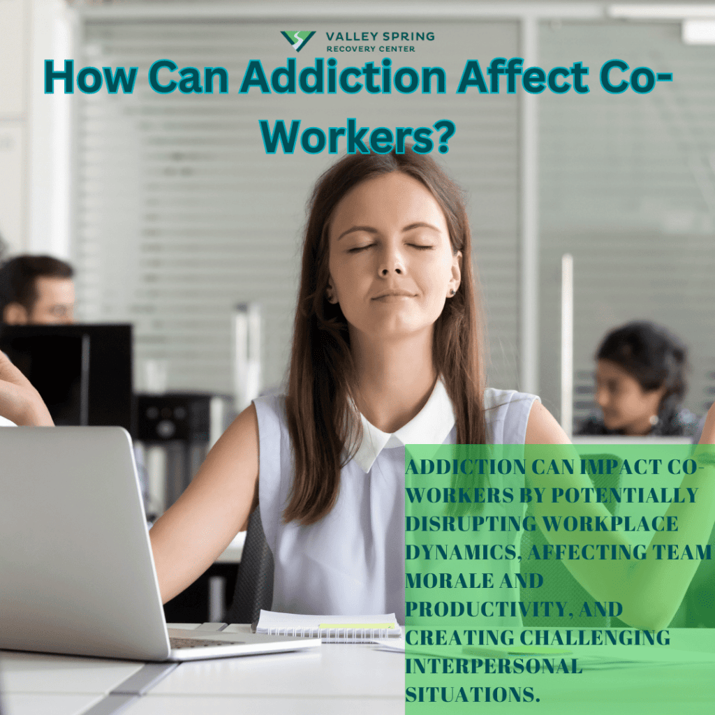 How Can Addiction Affect Co-Workers?