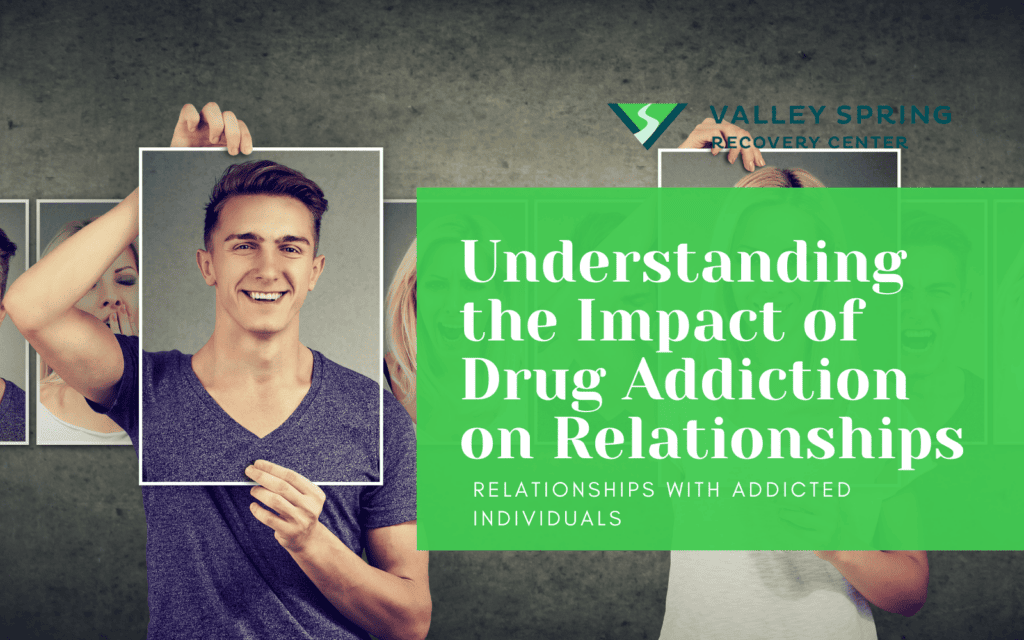 Understanding the Impact of Drug Addiction on Relationships