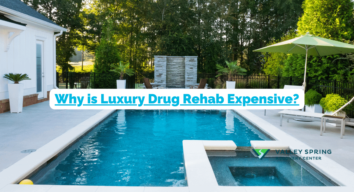 Why Is Luxury Drug Rehab Expensive?