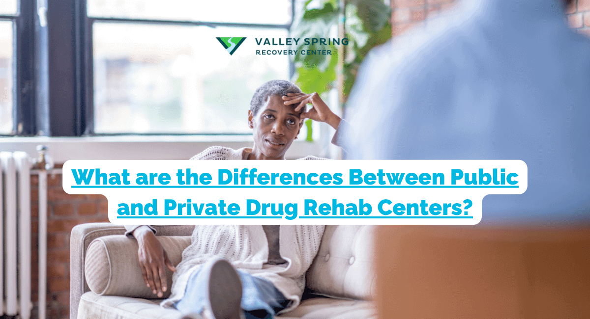 Public Vs Private Drug Rehab Centers