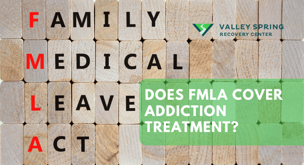 Does FMLA Cover Addiction Treatment