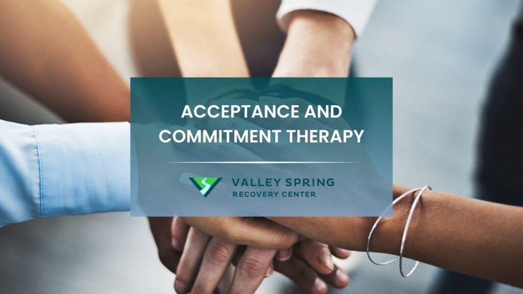 Acceptance and Commitment Therapy