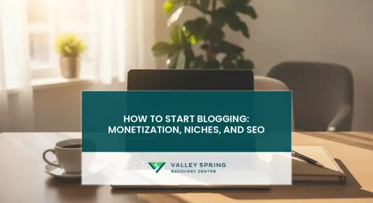 How to Start Blogging: Monetization, Niches, and SEO